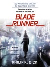 Cover image for Blade Runner: Based on the novel Do Androids Dream of Electric Sheep?